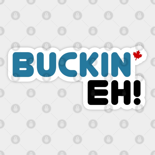 Buckin' Eh Sticker by Roufxis